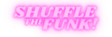 Shuffle The Funk